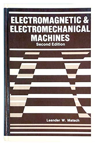 Stock image for Electromagnetic and electromechanical machines for sale by Wonder Book