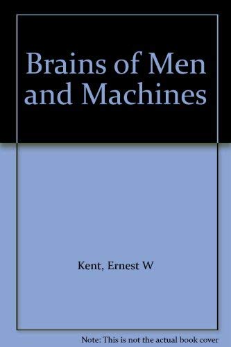 9780700341238: Title: Brains of Men and Machines