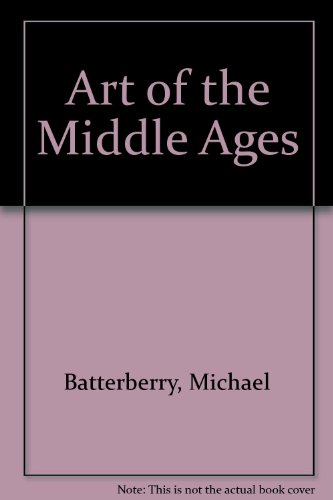 Stock image for Art of the Middle Ages for sale by Better World Books