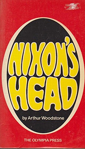 Imagen de archivo de Nixon's head, by Arthur Woodstone a la venta por Syber's Books
