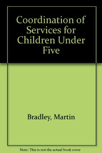 Beispielbild fr The Coordination of Services for Children under Five. zum Verkauf von Plurabelle Books Ltd