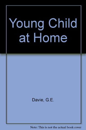 Imagen de archivo de The Young Child at Home a la venta por Better World Books Ltd