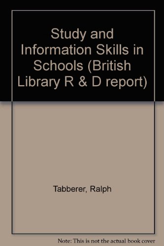 Study and Information Skills in Schools: British Library Rrd Report 5870 (9780700511365) by Tabberer, Ralph