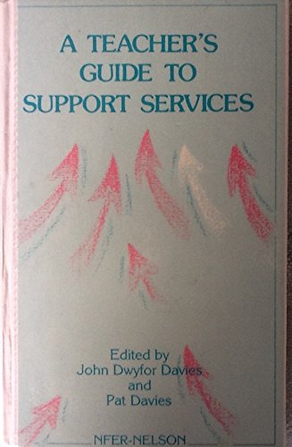 A Teacher's guide to support services (9780700512232) by John Dwyfor Davies; Pat Davies