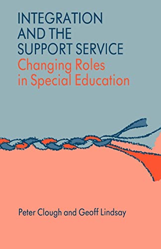 Imagen de archivo de Integration and the Support Service : Changing Roles in Special Education a la venta por Simply Read Books