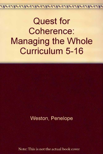 Stock image for Quest for Coherence: Managing the Whole Curriculum 5-16 for sale by Ammareal