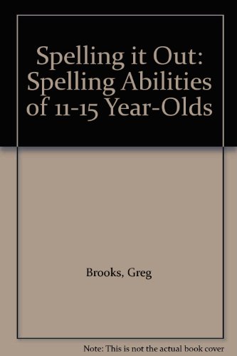 Spelling It Out: Spelling Abilities (9780700513321) by Greg Brooks