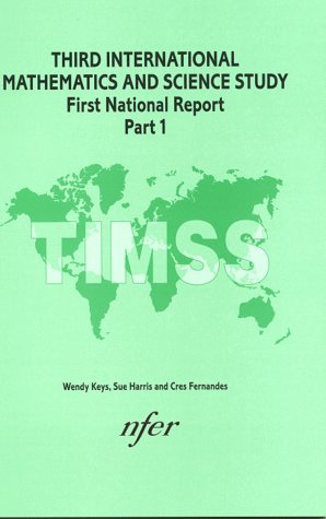 Third International Mathematics and Science Study: First National Report: Achievement in Mathematics and Science at Age 13 in England (9780700514342) by Keys, Wendy; Harris, Sue; Fernandes, Cres