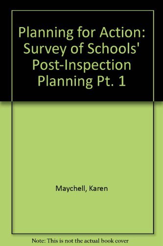 Planning for Action: A Survey of Schools' Post-inspection Action Planning (9780700514397) by Maychell, Karen; Pathak, Shalini