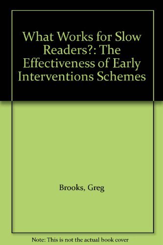 What Works for Slow Readers: The Effectiveness of Early Intervention Schemes (9780700514809) by Brooks, Greg; Henkhuzens, Zenta; Flanagan, Nicola
