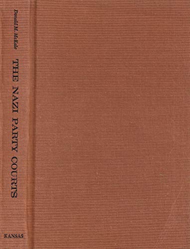 Beispielbild fr The Nazi Party Courts : Hitler's Management of Conflict in His Movement, 1921-1945 zum Verkauf von Better World Books