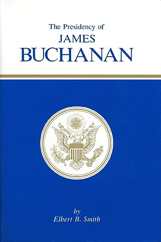 Stock image for The Presidency of James Buchanan for sale by Better World Books