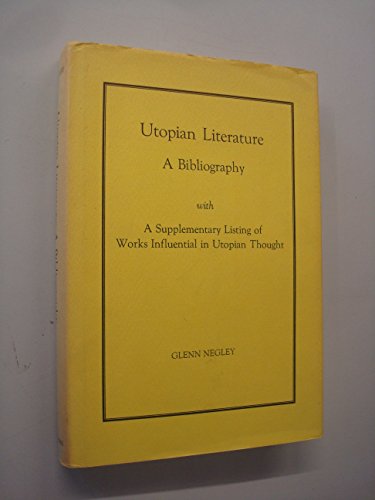 Stock image for Utopian Literature : A Bibliography with a Supplementary Listing of Works Influential in Utopian Thought for sale by Better World Books