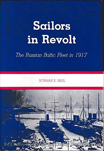 Imagen de archivo de Sailors in Revolt: The Russian Baltic Fleet in 1917 a la venta por Eryops Books