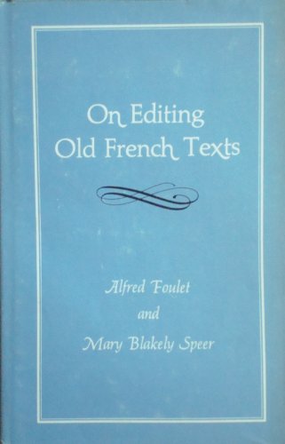 Stock image for On Editing Old French Texts (Edward C. Armstrong Monographs on Medieval Literature) for sale by Jenson Books Inc
