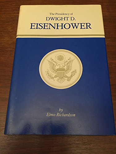 Stock image for The Presidency of Dwight D. Eisenhower for sale by Manchester By The Book