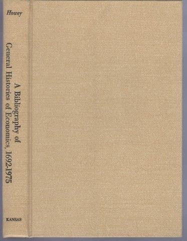 Imagen de archivo de A Bibliography of General Histories of Economics 1692-1975 a la venta por Willis Monie-Books, ABAA