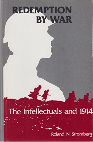 Imagen de archivo de Redemption by War: Intellectuals and 1914 a la venta por WorldofBooks