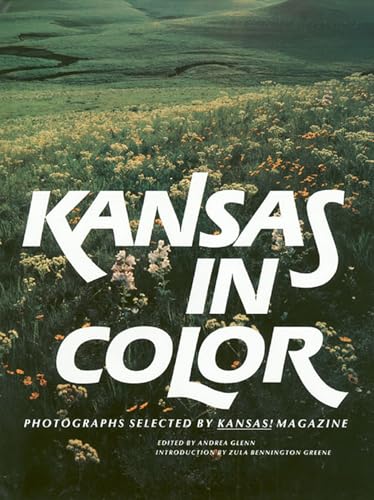 9780700602292: Kansas in Color: Photographs Selected by Kansas! Magazine