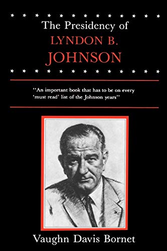 Beispielbild fr The Presidency of Lyndon B. Johnson zum Verkauf von Better World Books