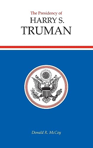 9780700602551: Presidency of Harry S. Truman (American Presidency Series)