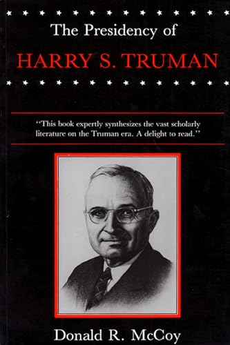 9780700602551: The Presidency of Harry S. Truman (American Presidency (Univ of Kansas Paperback)) (American Presidency Series)