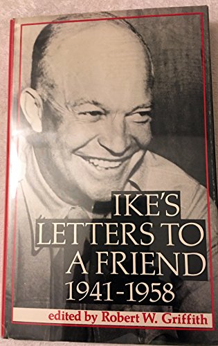 9780700602575: Ike's Letters to a Friend 1941-1958