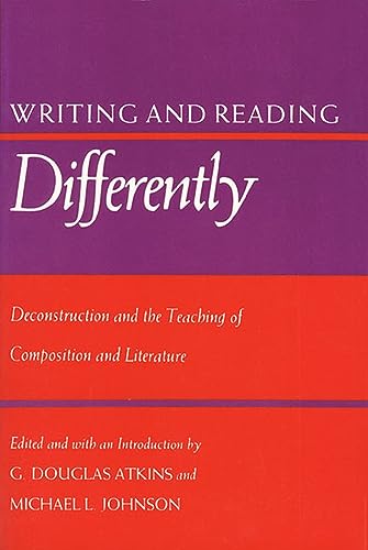 Beispielbild fr Writing and Reading Differently : Deconstruction and the Teaching of Composisition and Literature zum Verkauf von Better World Books: West