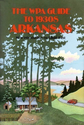 The Wpa Guide to 1930s Arkansas (9780700603411) by Federal Writers Project