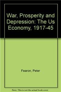 Stock image for War, Prosperity and Depression: The U. S. Economy, 1917-45 for sale by Wonder Book