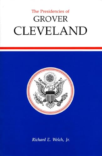 Beispielbild fr The Presidencies of Grover Cleveland zum Verkauf von Better World Books
