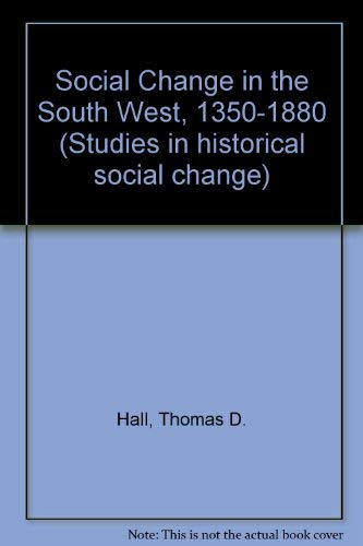 Beispielbild fr Social Change in the Southwest, 1350-1880 (Studies in Historical Social Change) zum Verkauf von Books From California