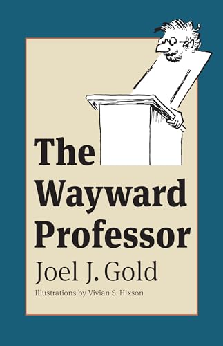 Beispielbild fr The Wayward Professor zum Verkauf von AwesomeBooks