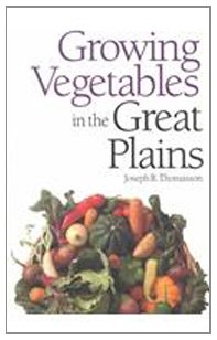 9780700604296: Growing Vegetables in the Great Plains