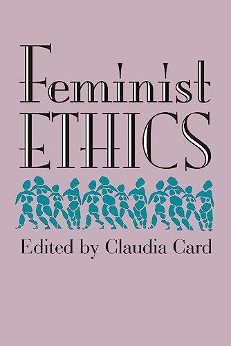 9780700604838: Feminist Ethics