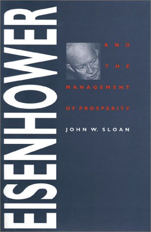 Imagen de archivo de Eisenhower and the Management of Prosperity a la venta por Better World Books