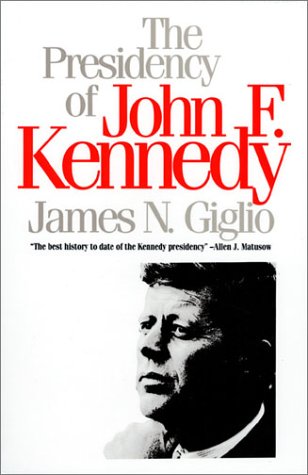 Beispielbild fr The Presidency of John F. Kennedy zum Verkauf von Better World Books