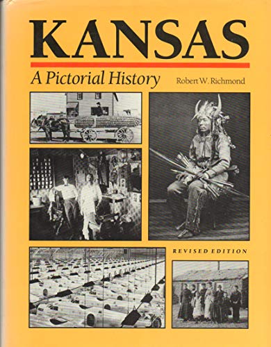 Kansas: A Pictorial History