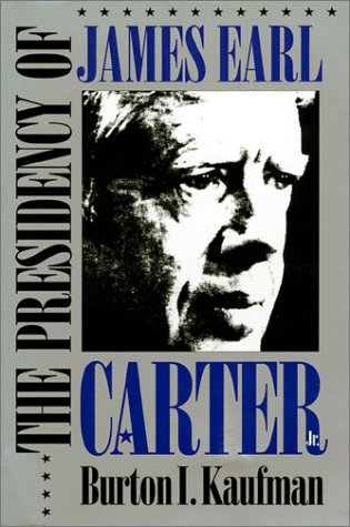 Imagen de archivo de The Presidency of James Earl Carter, Jr. a la venta por Wonder Book