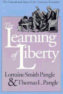 Stock image for The Learning of Liberty: The Educational Ideas of the American Founders (Modern War Studies) for sale by SecondSale