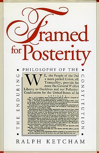 Imagen de archivo de Framed for Posterity: The Enduring Philosophy of the Constitution a la venta por SecondSale