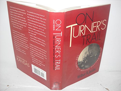 Stock image for On Turner's Trail : 100 Years of Writing Western History for sale by Better World Books