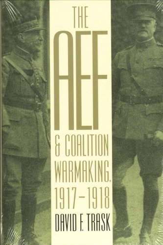 The AEF & Coalition Warmaking, 1917-1918