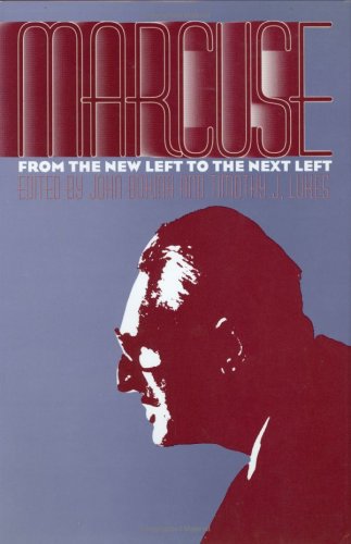 9780700606580: Marcuse: From the New Left to the Next Left