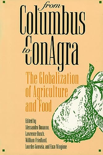 9780700606610: From Columbus to Conagra: The Globalization of Agriculture and Food (Rural America)