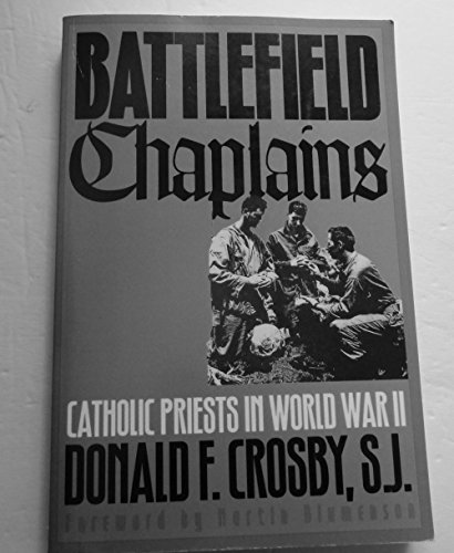 9780700606627: Battlefield Chaplains: Catholic Priests in World War II