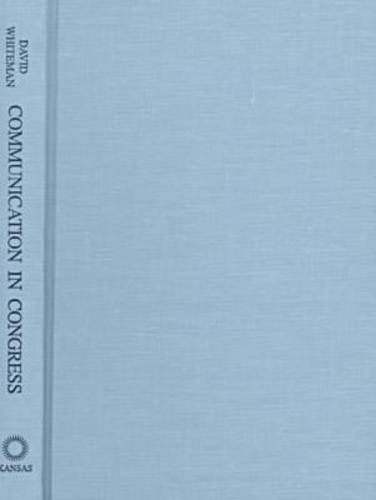9780700607198: Communication in Congress: Members, Staff, and the Search for Information