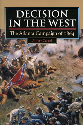 Imagen de archivo de Decision in the West: The Atlanta Campaign of 1864 a la venta por Revaluation Books