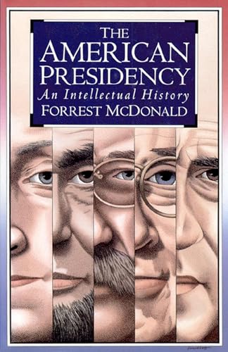 Beispielbild fr The American Presidency: An Intellectual History zum Verkauf von SecondSale