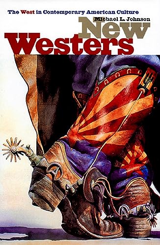 9780700607631: New Westers: The West in Contemporary American Culture